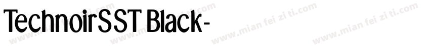 TechnoirSST Black字体转换